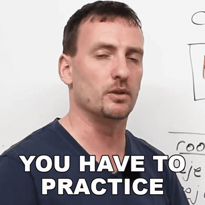Man Saying You Have To Practice In Front Of Whiteboard GIF