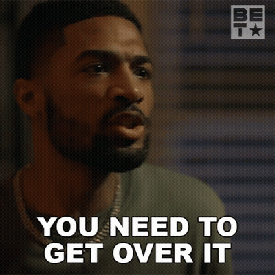 Man Saying You Need To Get Over It GIF