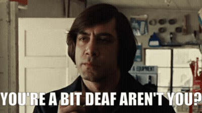 Man Saying You're A Bit Deaf Aren't You GIF