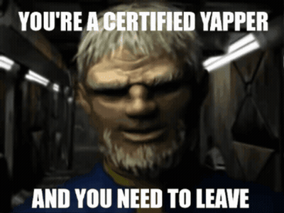Man Saying You're A Certified Yapper And You Need To Leave GIF