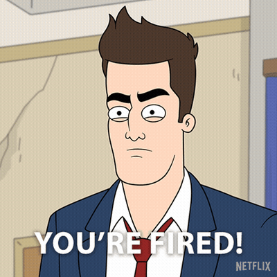 Man Saying You're Fired Netflix GIF