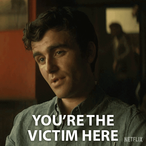 Man Saying You're The Victim Here GIF