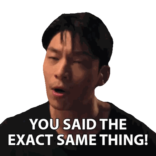 Man Saying You Said The Exact Same Thing Sticker