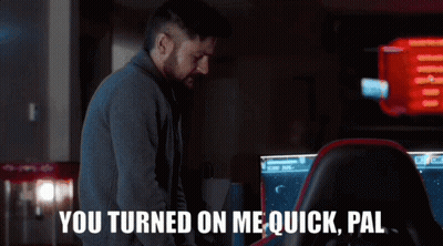 Man Saying You Turned On Me Quick Pal GIF