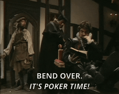 Man Says Bend Over It's Poker Time GIF