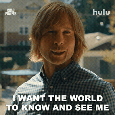 Man Says He Wants The World To Know And See Me GIF
