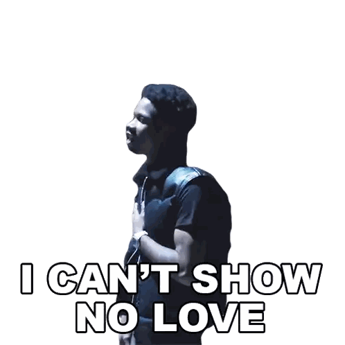 Man Says I Can't Show No Love Sticker