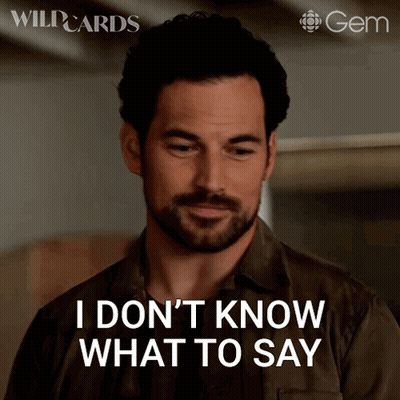 Man Says I Don't Know What To Say GIF