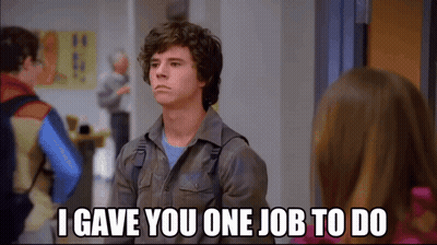 Man Says I Gave You One Job To Do In Front Of Girl GIF