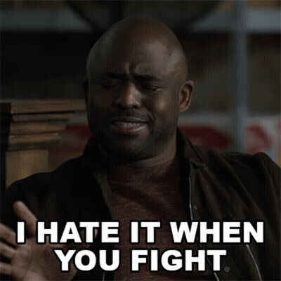 Man Says I Hate It When You Fight GIF