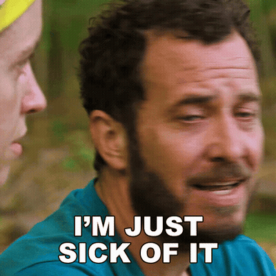 Man Says I'm Just Sick Of It To Another Man GIF