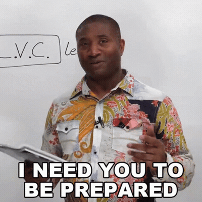 Man Says I Need You To Be Prepared GIF