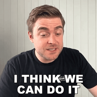 Man Says I Think We Can Do It GIF