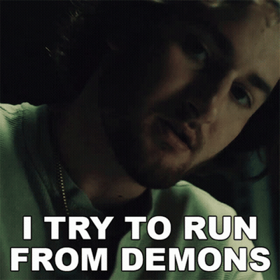 Man Says I Try To Run From Demons GIF