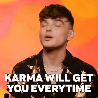 Man Says Karma Will Get You Every Time GIF