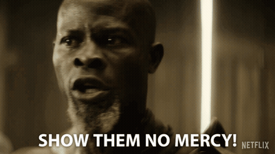 Man Says Show Them No Mercy Netflix Advertisement GIF