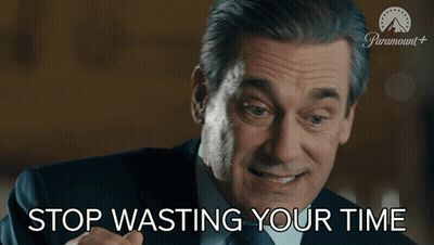 Man Says Stop Wasting Your Time In Paramount Ad GIF