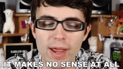 Man Says That Doesnt Make Sense GIF