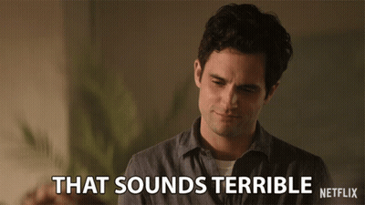 Man Says That Sounds Terrible Netflix GIF