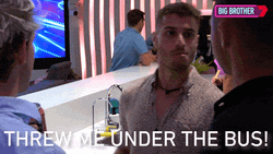Man Says Threw Me Under The Bus GIF