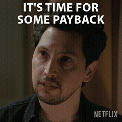 Man Says Time For Some Payback Netflix Advertisement GIF