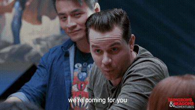 Man Says We're Coming For You Dungeons & Dragons GIF
