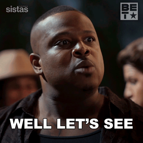 Man Says Well Let's See GIF