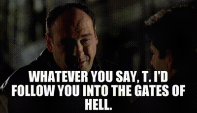 Man Says Whatever You Say I'd Follow You Into Gates Of Hell GIF