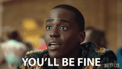 Man Says You'll Be Fine In Netflix Ad GIF