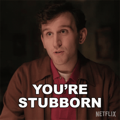 Man Says You're Stubborn In Netflix Ad GIF