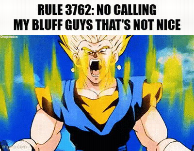 Man Screaming Rule 3762 No Calling My Bluff Guys That's Not Nice GIF