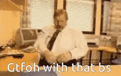 Man Shaking Hands Saying Gtfoh With That Bs GIF