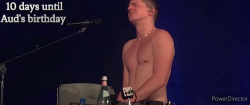 Man Shirtless Singing With 10 Days Until Aud's Birthday GIF
