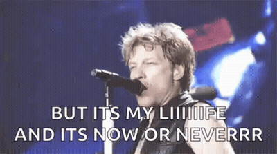 Man Singing Into Microphone But Its My Life And Its Now Or Neverrr GIF