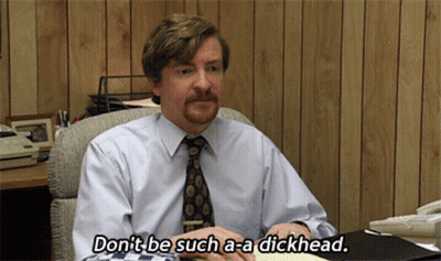Man Sitting At Desk Saying Don't Be Such A Dickhead GIF