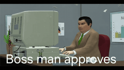 Man Sitting At Desk Says Boss Man Approves GIF