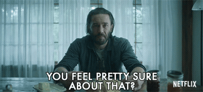 Man Sitting At Table Asking You Feel Pretty Sure GIF