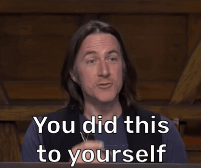 Man Sitting At Table You Did This To Yourself GIF
