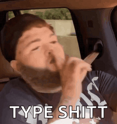 Man Sitting In Car Saying Type Shitt GIF