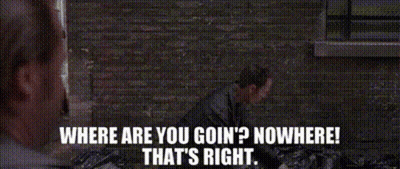Man Sitting In Front Of Brick Wall Saying Where Are You Goin Nowhere That's Right GIF
