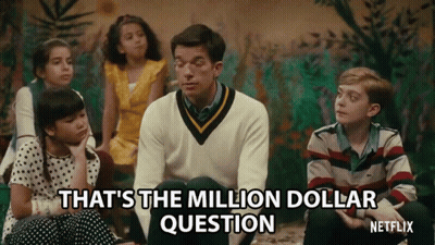Man Sitting In Front Of Children Says That's The Million Dollar Question GIF