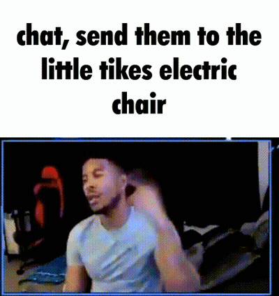 Man Sitting In Front Of Screen Saying Chat Send Them To The Little Tikes Electric Chair GIF