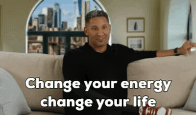 Man Sitting On Couch Change Your Energy Change Your Life GIF