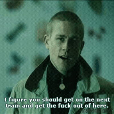 Man Smoking Cigarette Says I Figure You Should Get On The Next Train And Get The Fuck Out Of Here GIF