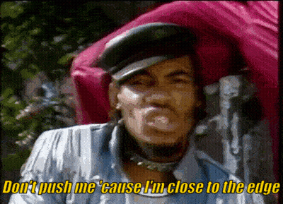 Man Smoking Don't Push Me Cause I'm Close To The Edge GIF