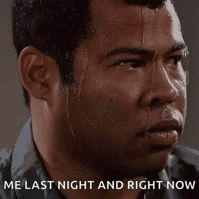 Man Sweating With Me Last Night And Right Now GIF