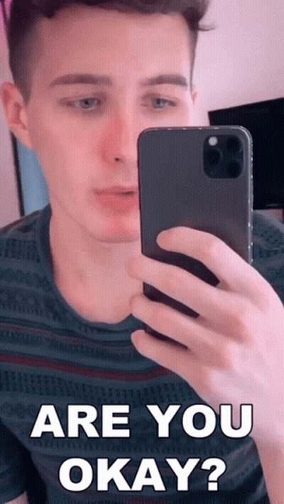 Man Taking Selfie In Mirror Are You Okay GIF