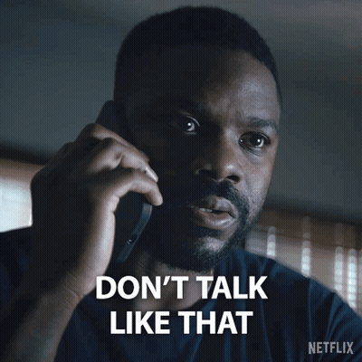Man Talking On Cell Phone Saying Don't Talk Like That GIF