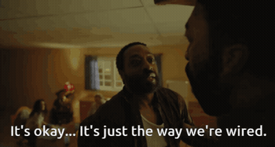 Man Talking To Another Man Saying It's Okay It's Just The Way We're Wired GIF