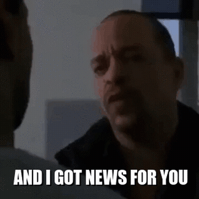 Man Talking To Another Man Says And I Got News For You GIF